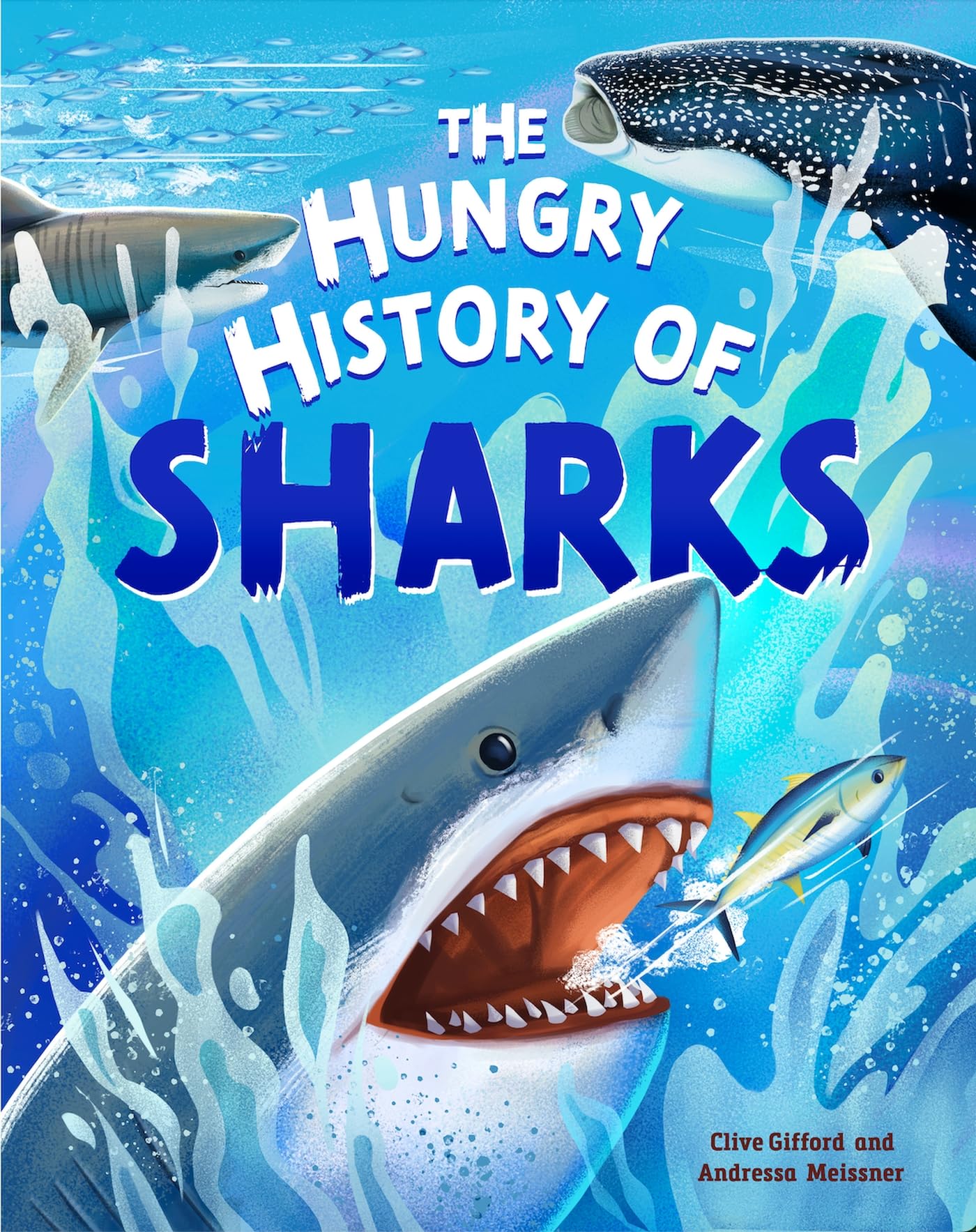 Franklin Watts Ltd The Hungry History of Sharks.: Andressa